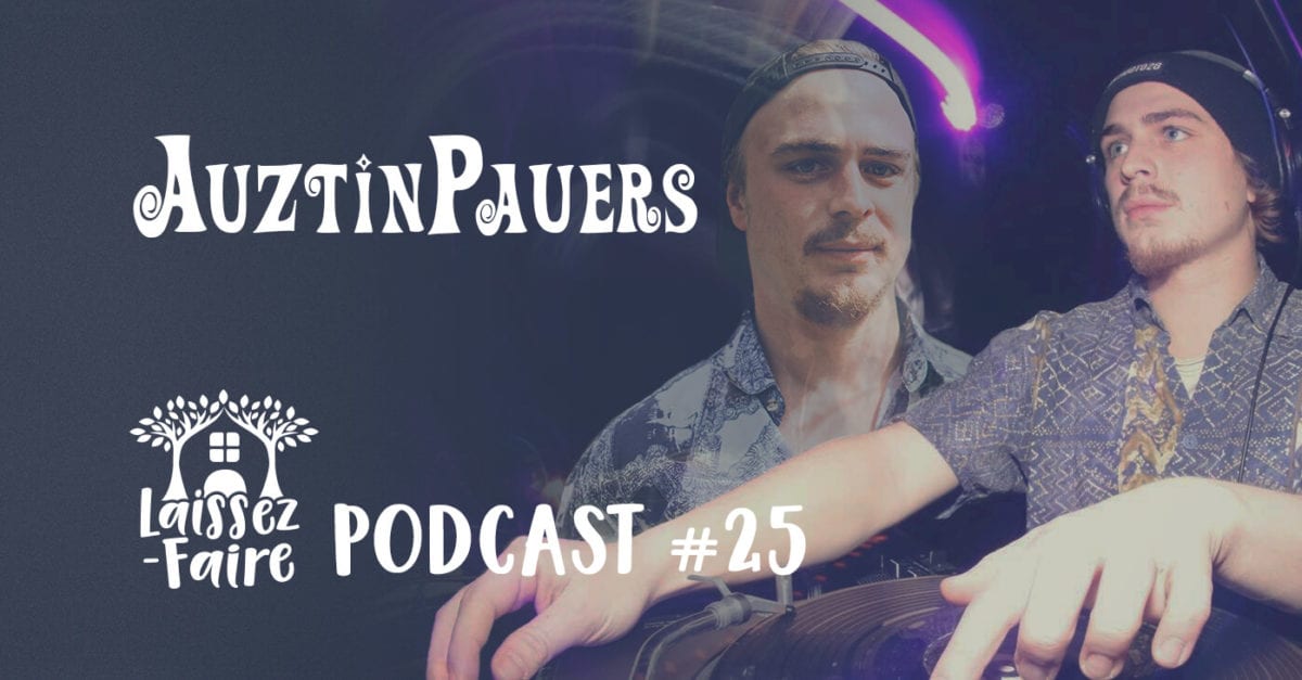 Laissez-Faire Podcast #25 – AuztinPauers